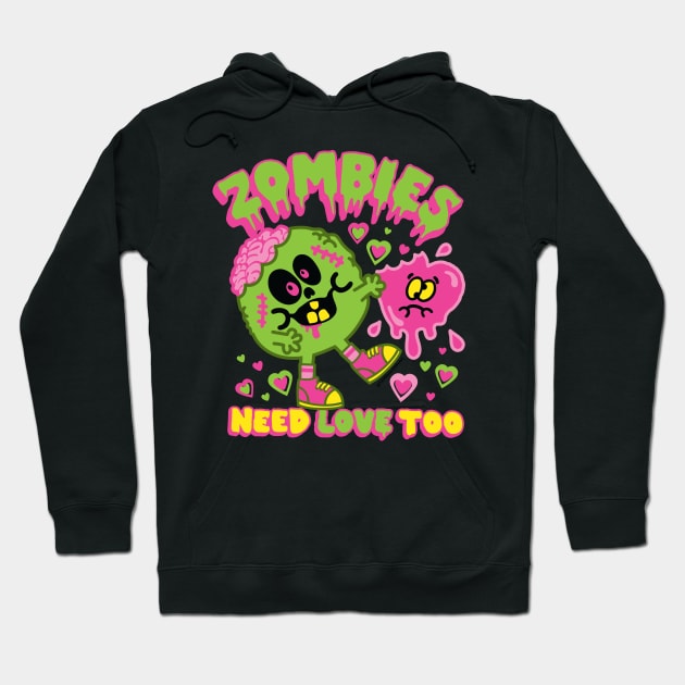 ZOMBIES NEED LOVE Hoodie by toddgoldmanart